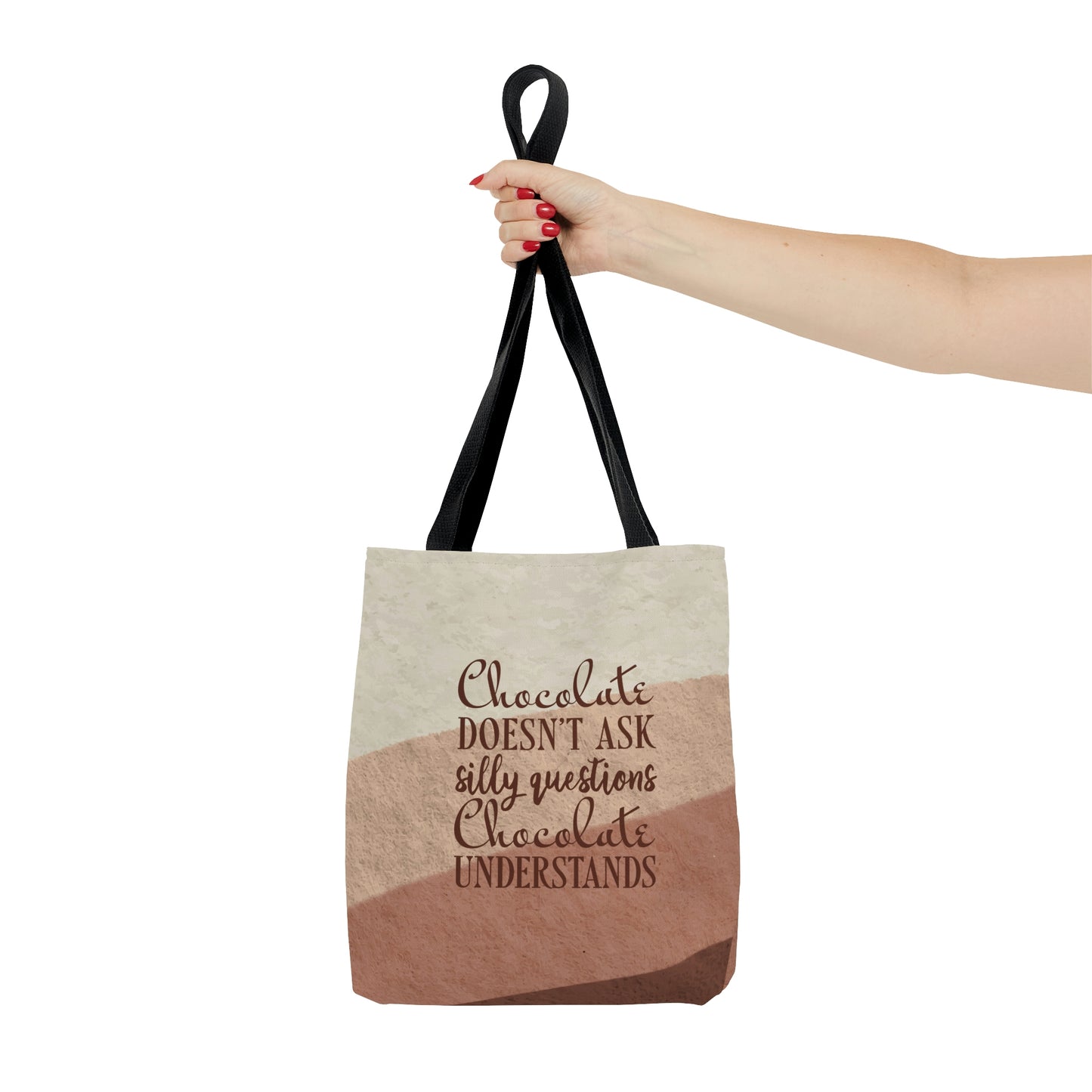 Chocolate Doesn’t Ask Questions Indulge in the Sweetness Aesthetic Art AOP Tote Bag