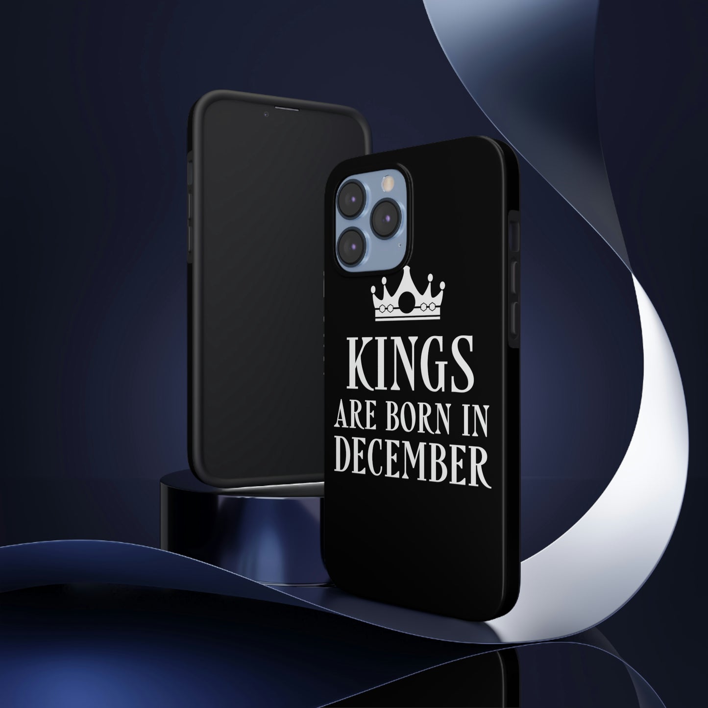 Kngs Are Born in December Happy Birthday Tough Phone Cases Case-Mate