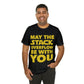 May The Stack Overflow Be With You Programming Humor Unisex Jersey Short Sleeve T-Shirt