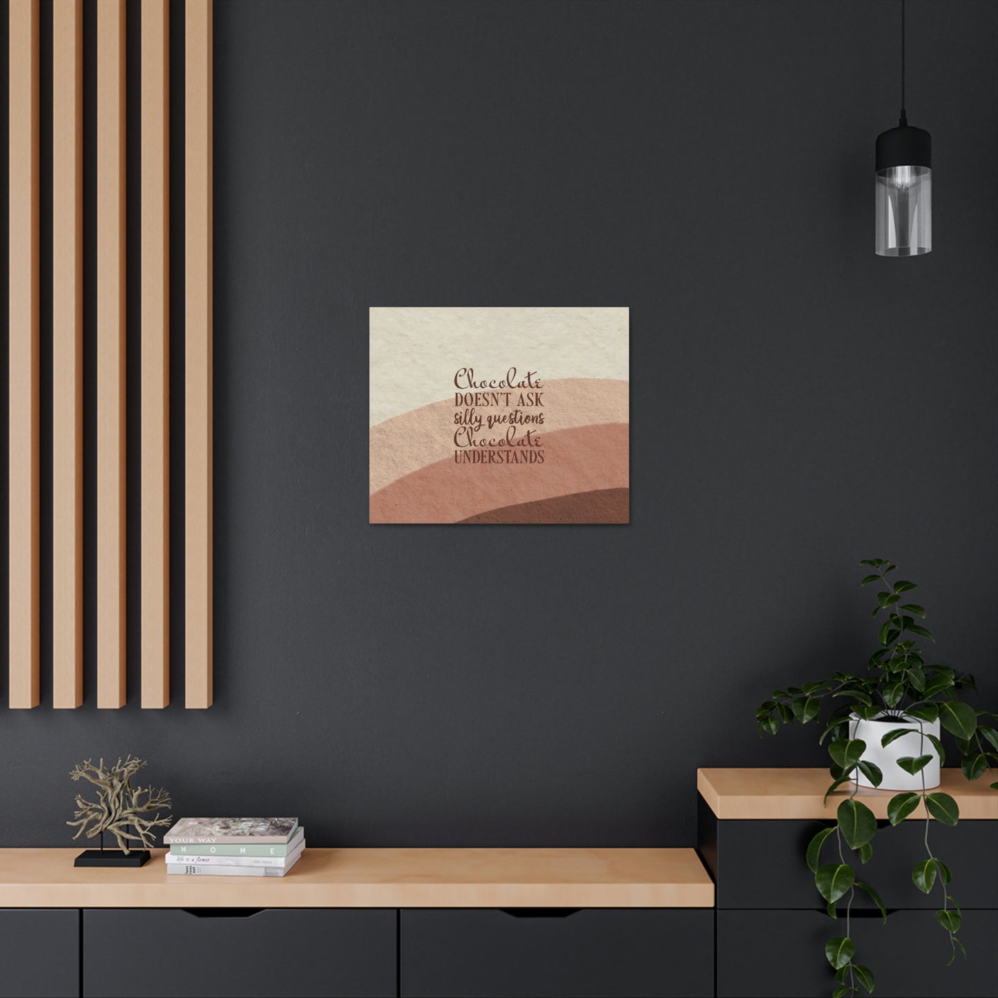 Chocolate Doesn’t Ask Questions Indulge in the Sweetness Aesthetic Classic Art Canvas Gallery Wraps