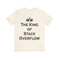 The King of Stack Overflow IT Funny Coding Unisex Jersey Short Sleeve T-Shirt