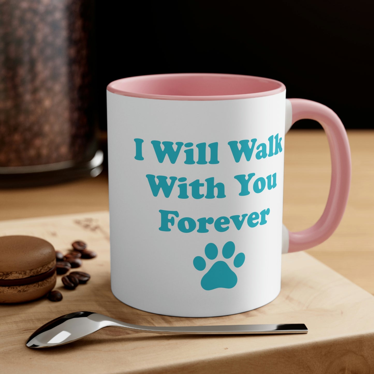 I Will Walk With You Forever Cat Lover Accent Coffee Mug 11oz