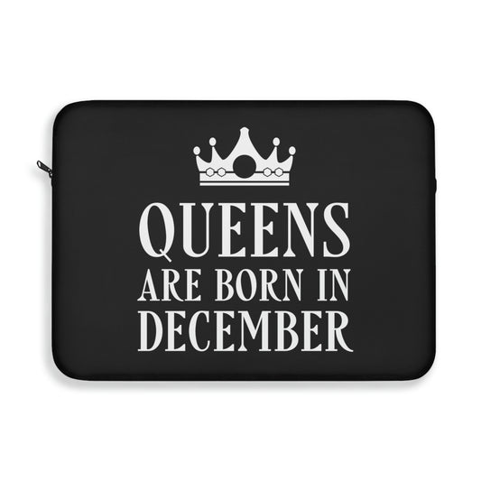 Queens Are Born in December Happy Birthday Laptop Sleeve
