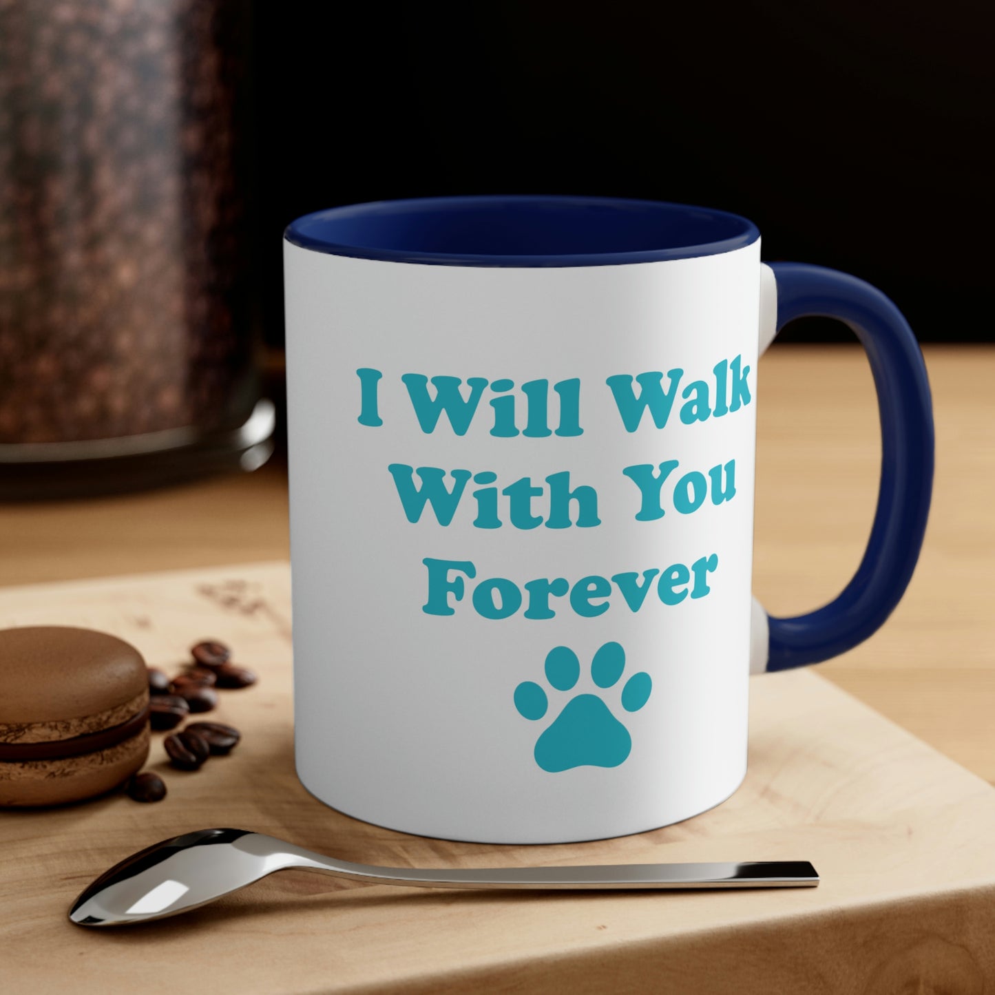 I Will Walk With You Forever Cat Lover Accent Coffee Mug 11oz