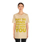 May The Stack Overflow Be With You Programming Humor Unisex Jersey Short Sleeve T-Shirt