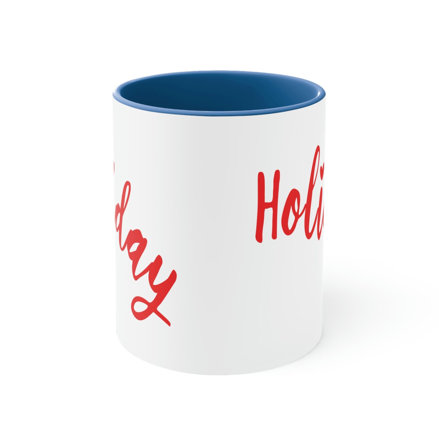 Holidays Red Text Weekend Quotes Accent Coffee Mug 11oz