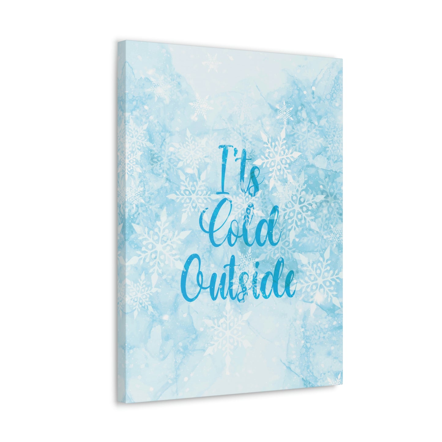 It`s Cold Outside Winter Snow Aesthetic Classic Art Canvas Gallery Wraps