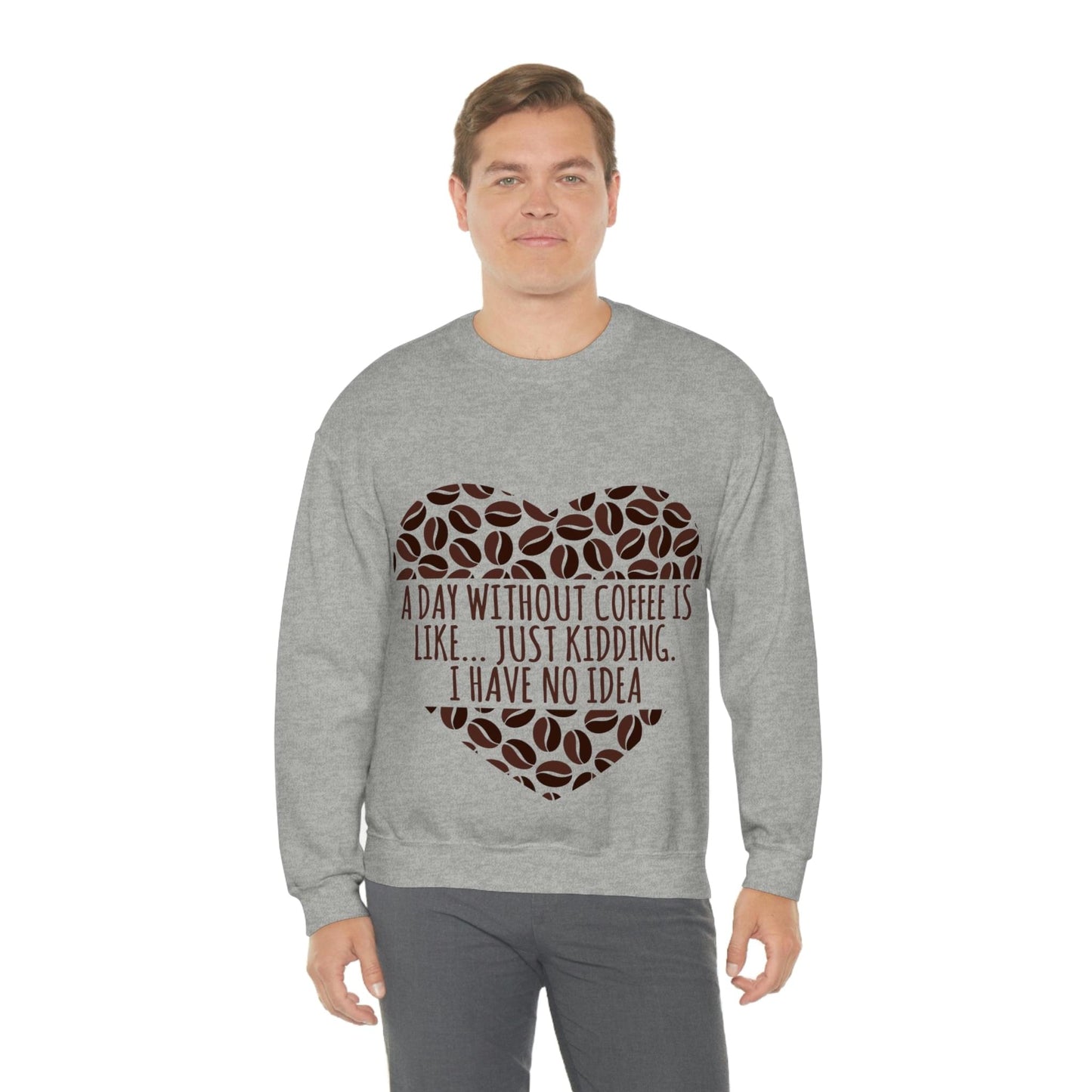 A Day Without Coffee Is Like Addicted Quotes Unisex Heavy Blend™ Crewneck Sweatshirt