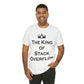 The King of Stack Overflow IT Funny Coding Unisex Jersey Short Sleeve T-Shirt