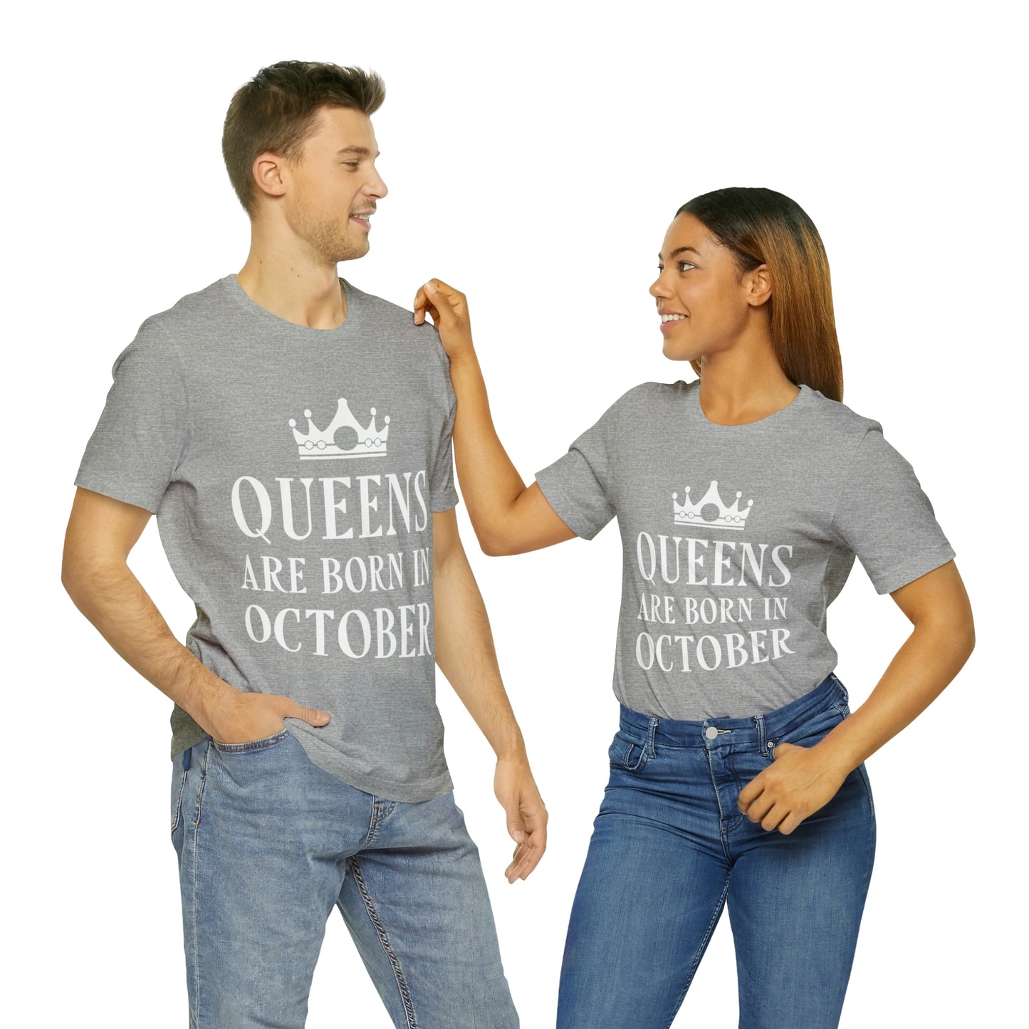 Queens Are Born in October Happy Birthday Unisex Jersey Short Sleeve T-Shirt