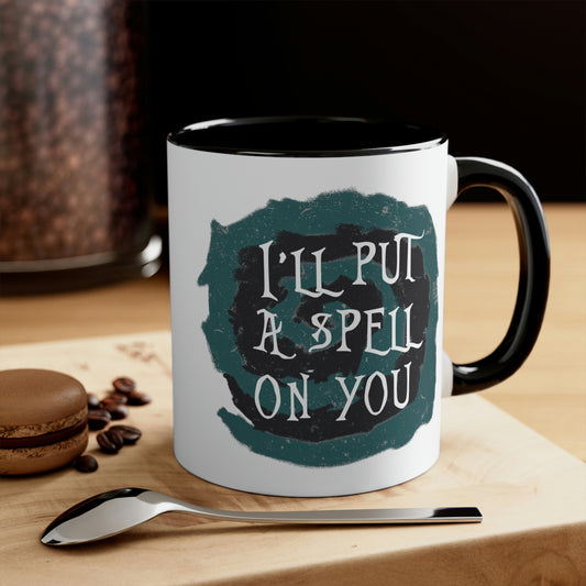 I`ll Put A Spell On You Halloween Trick Or Treat Accent Coffee Mug 11oz