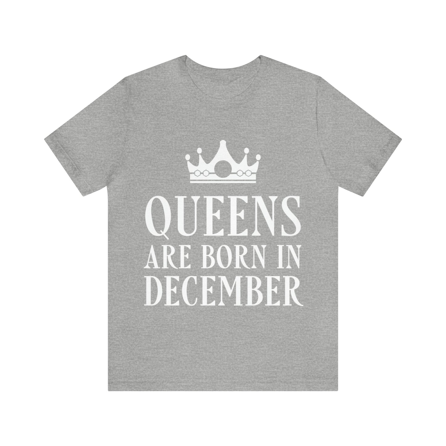 Queens Are Born in December Unisex Jersey Short Sleeve T-Shirt