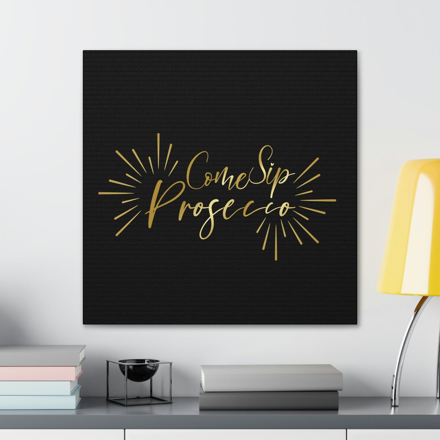 Come Sip Prosecco Party Wine Aesthetic Classic Art Canvas Gallery Wraps