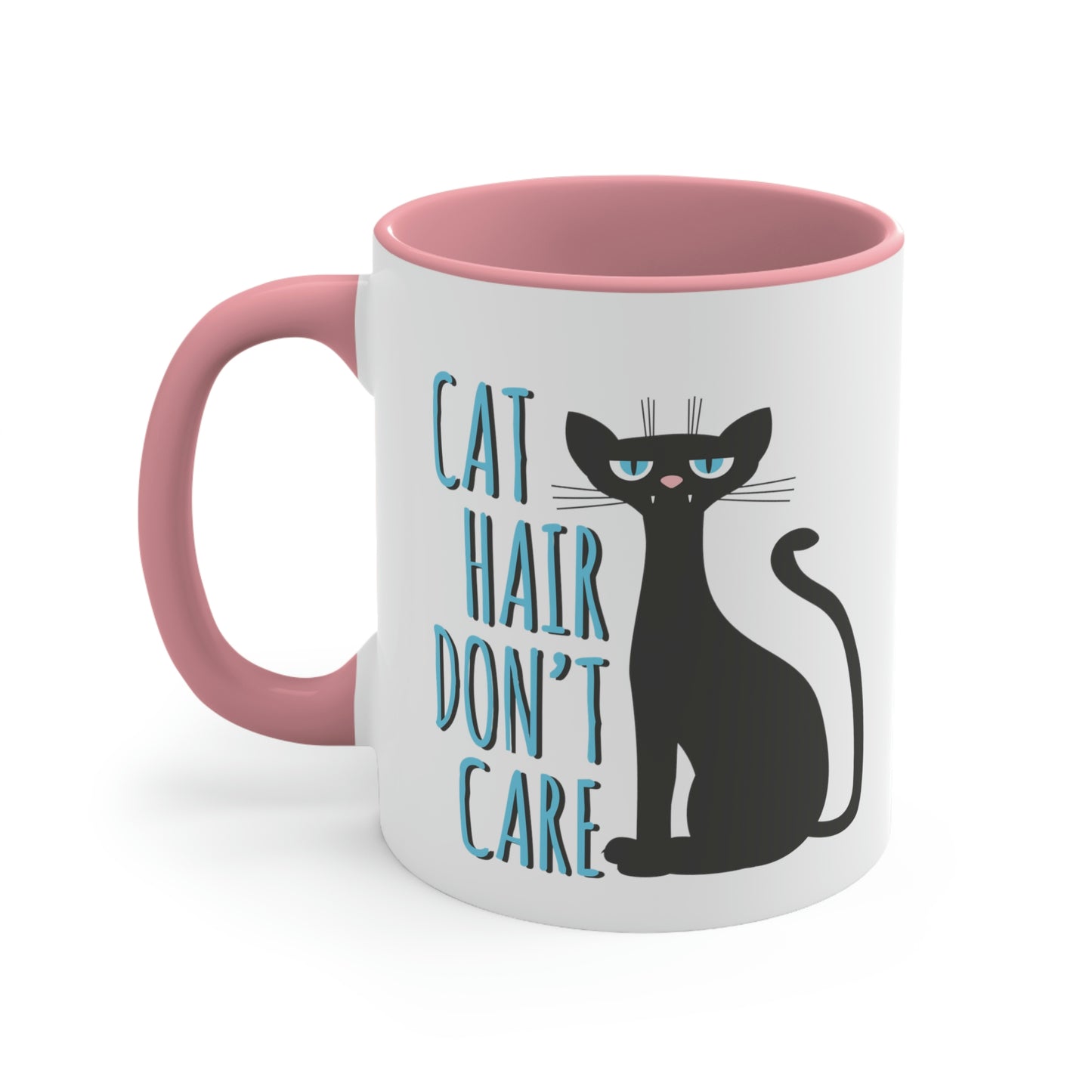 Cat Hair Don't Care Funny Cats Memes Classic Accent Coffee Mug 11oz