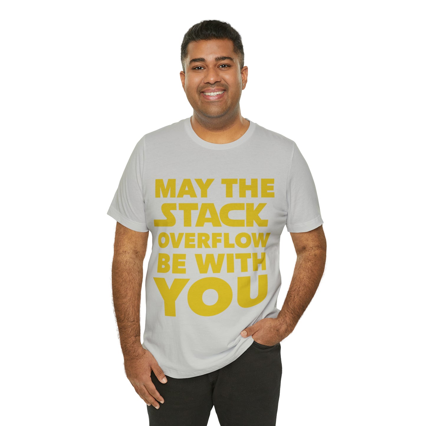 May The Stack Overflow Be With You Programming Humor Unisex Jersey Short Sleeve T-Shirt