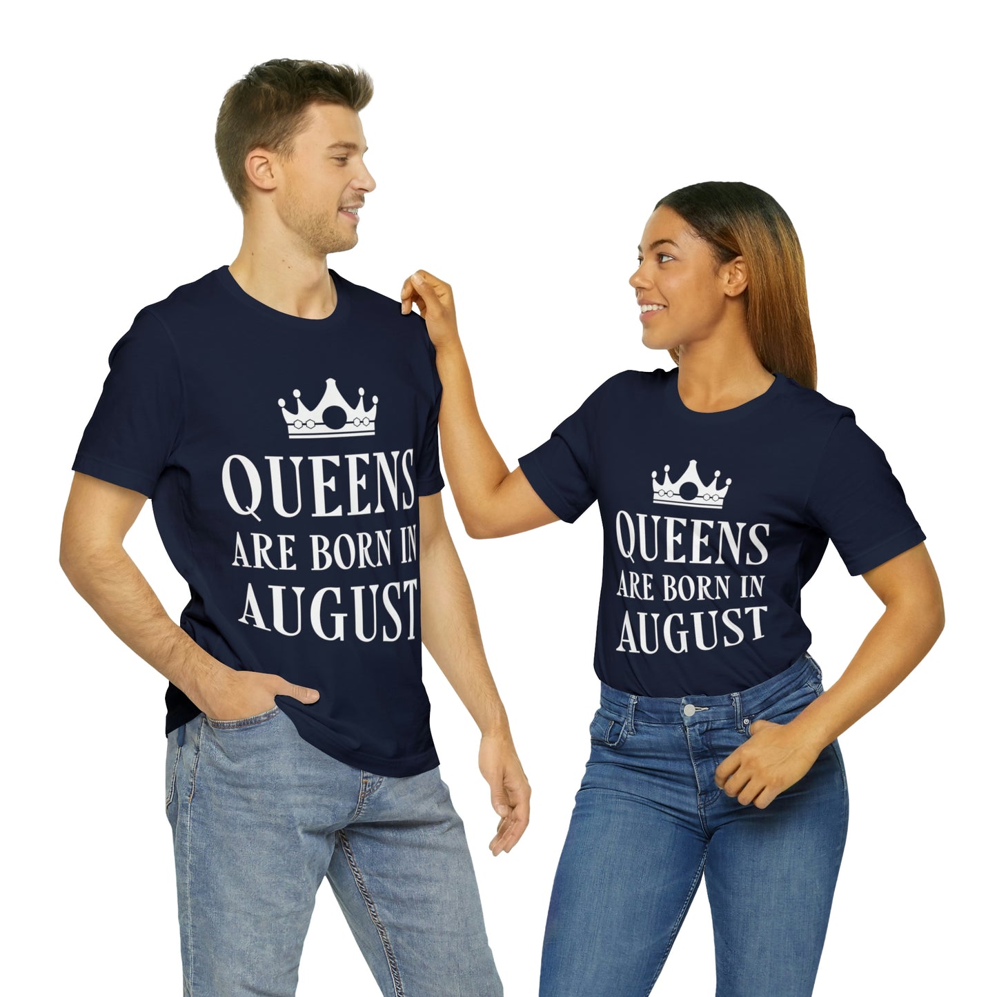 Queens Are Born in August Happy Birthday Unisex Jersey Short Sleeve T-Shirt