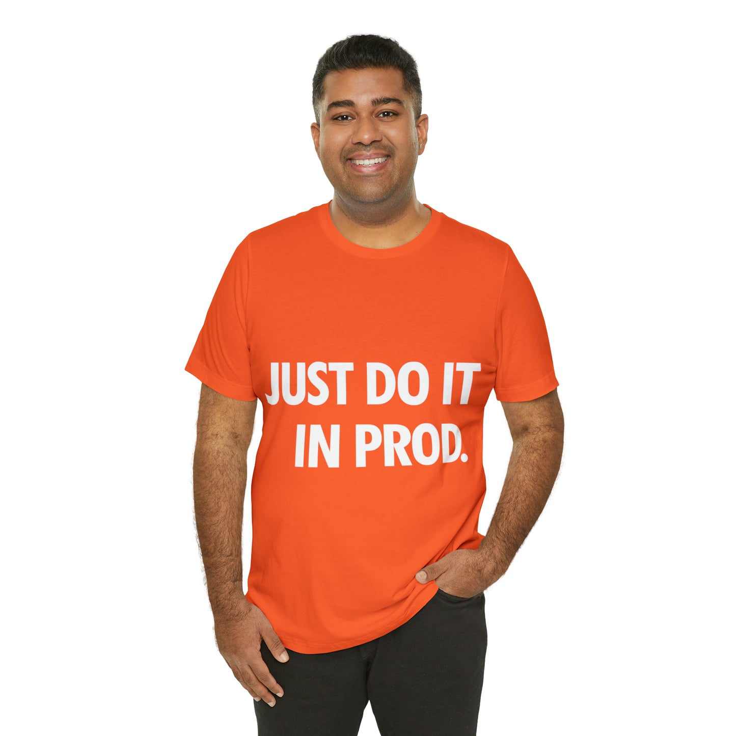 Just Do It In Prod Programming Jokes Programming Humor Unisex Jersey Short Sleeve T-Shirt