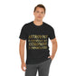 Astrology Is Important But Astronomy Is Importanter Funny Quotes Gold Unisex Jersey Short Sleeve T-Shirt