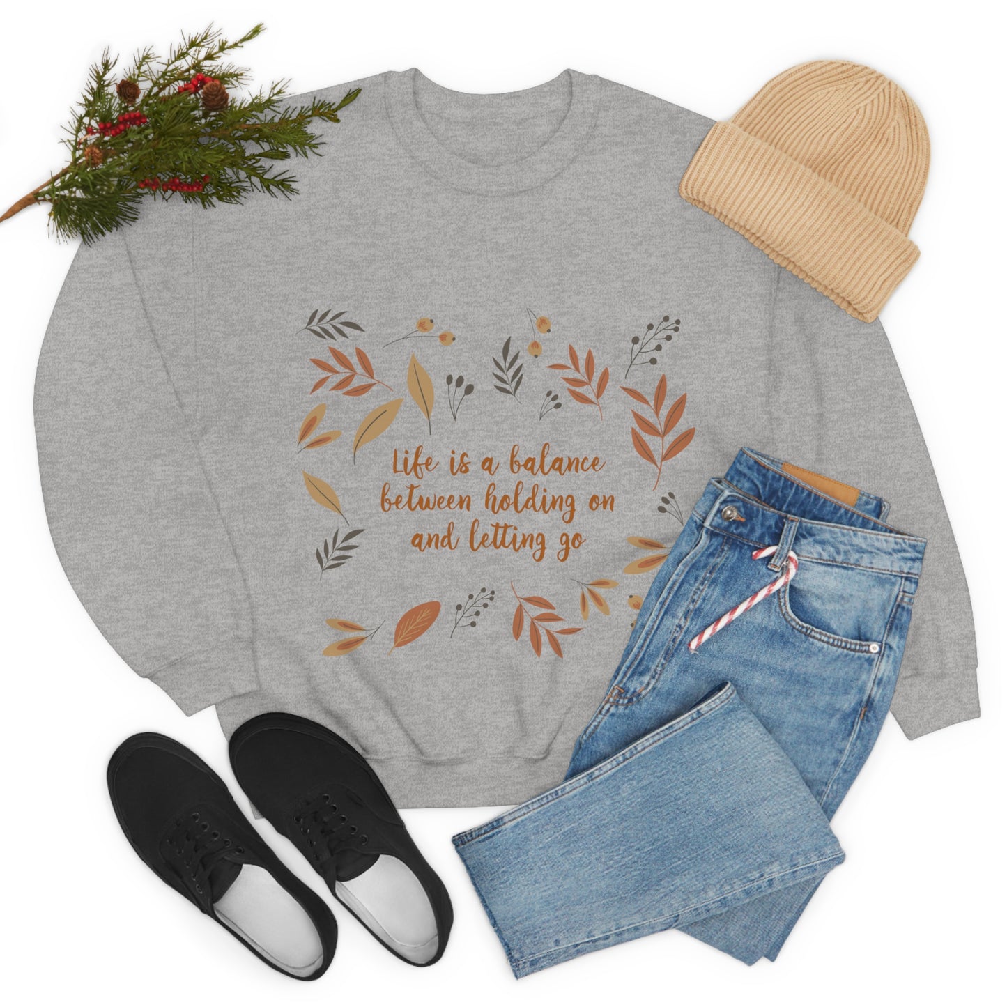 Life is a Balance Between Holding On and Letting Go Quotes Fall Print Unisex Heavy Blend™ Crewneck Sweatshirt