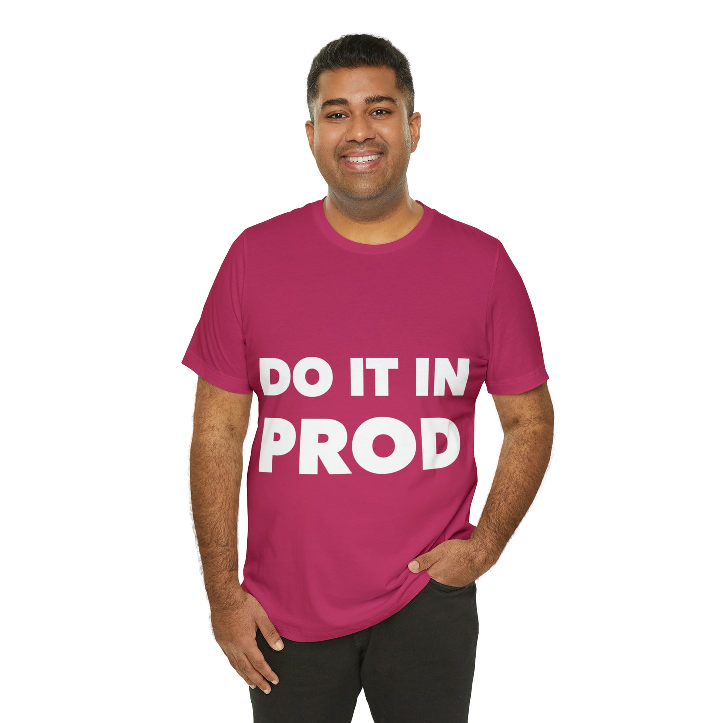 Just Do It In Prod Programming Jokes Programming Humor Unisex Jersey Short Sleeve T-Shirt