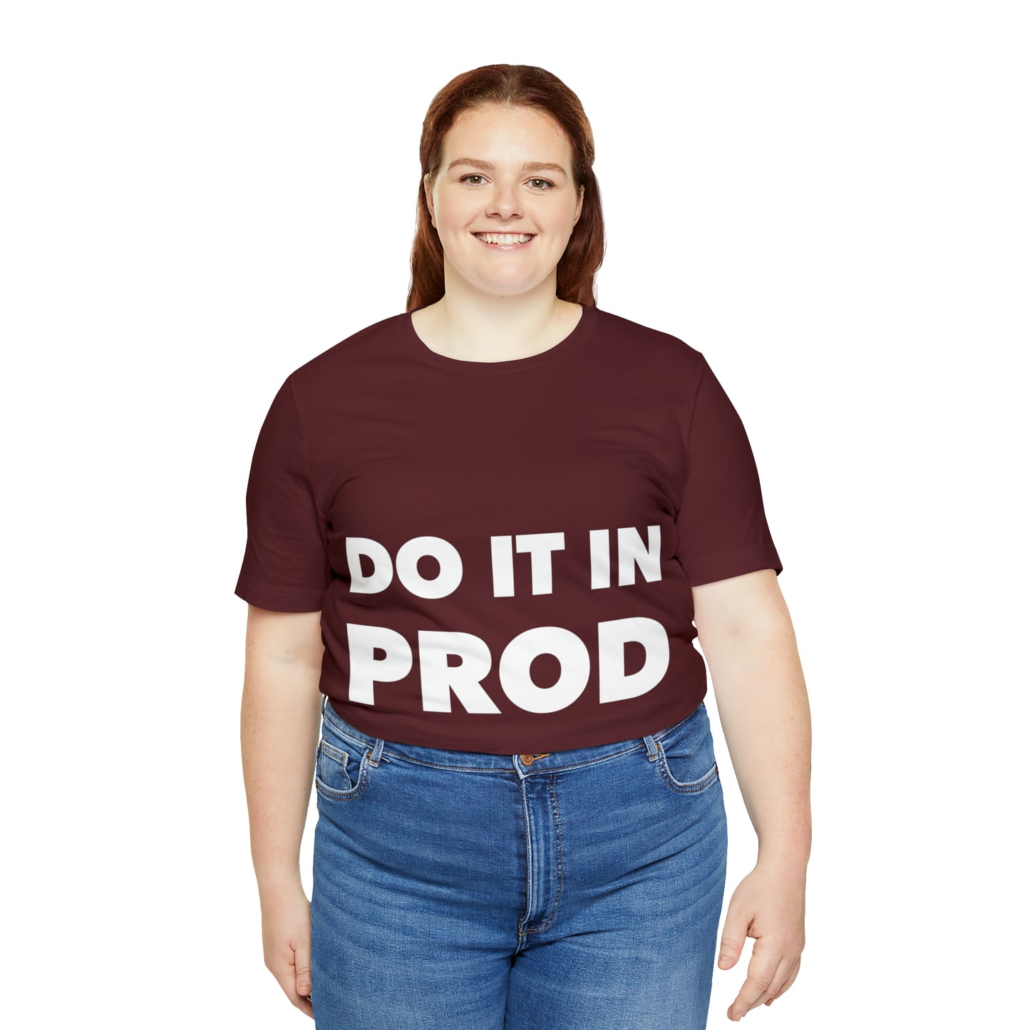 Just Do It In Prod Programming Jokes Programming Humor Unisex Jersey Short Sleeve T-Shirt