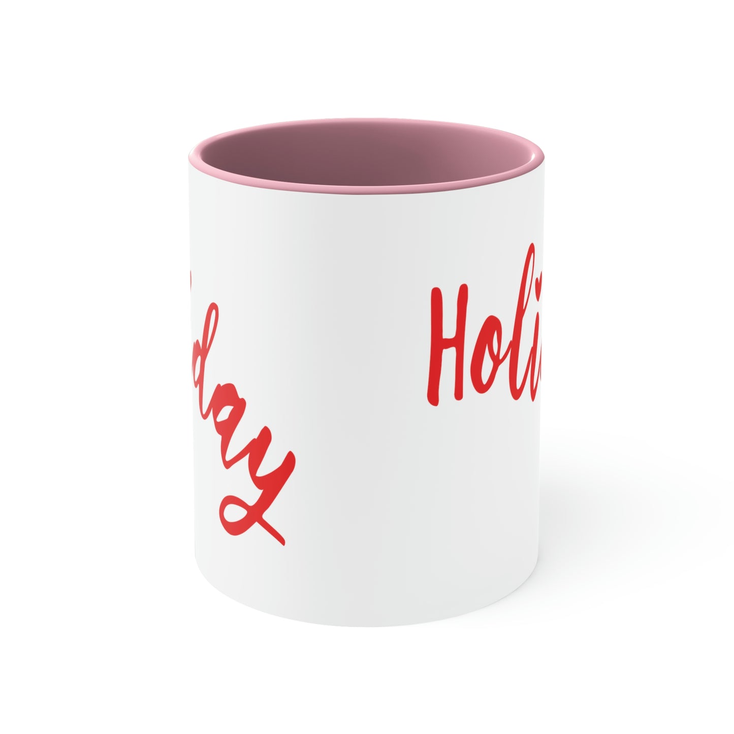 Holidays Red Text Weekend Quotes Accent Coffee Mug 11oz