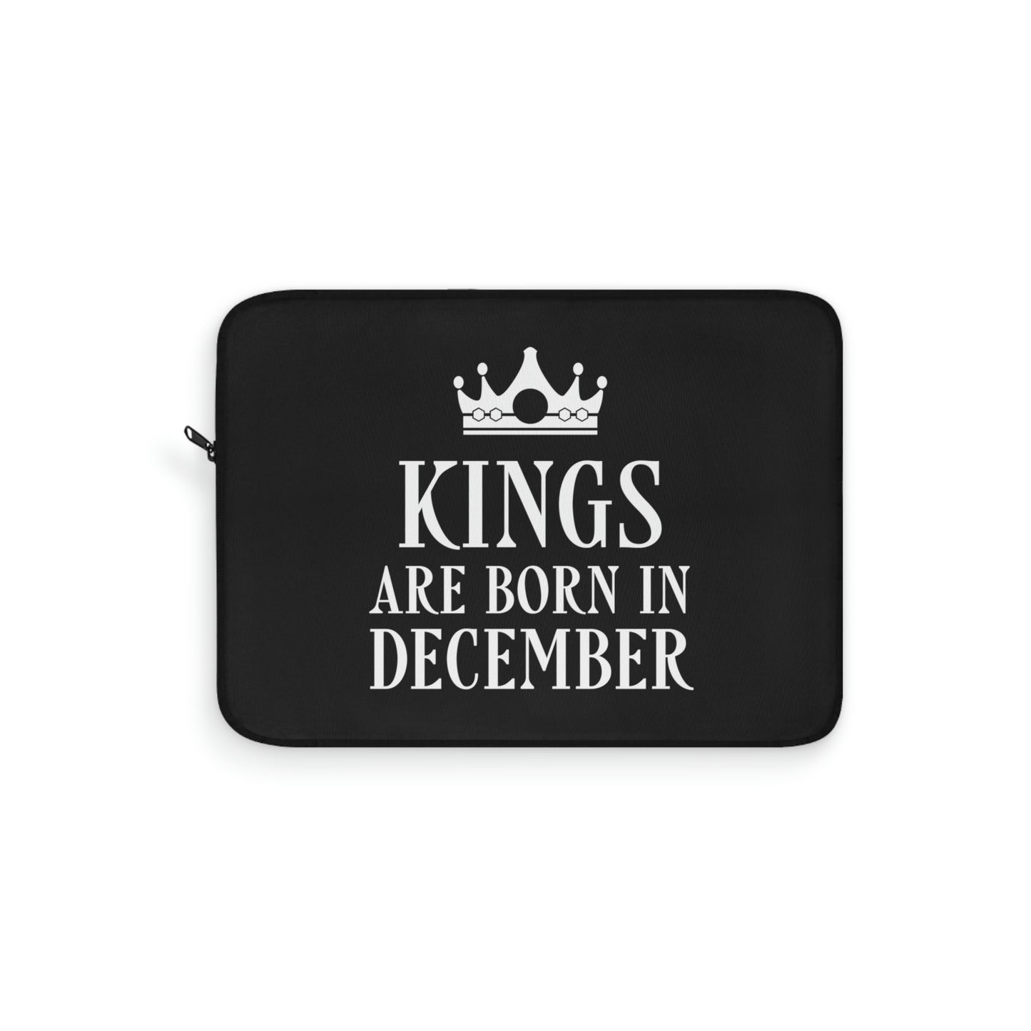 Kings Are Born in December Happy Birthday Laptop Sleeve