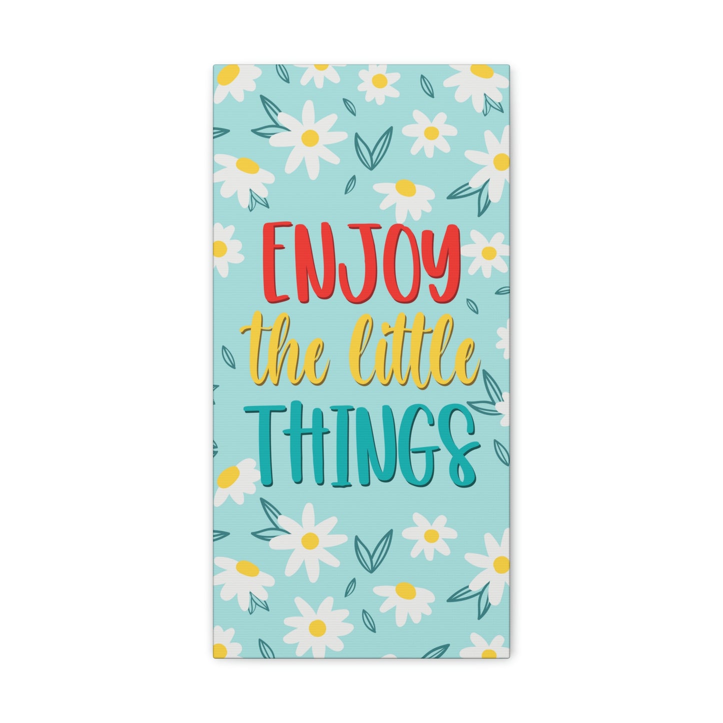 Enjoy The Little Things Aesthetic Classic Art Canvas Gallery Wraps