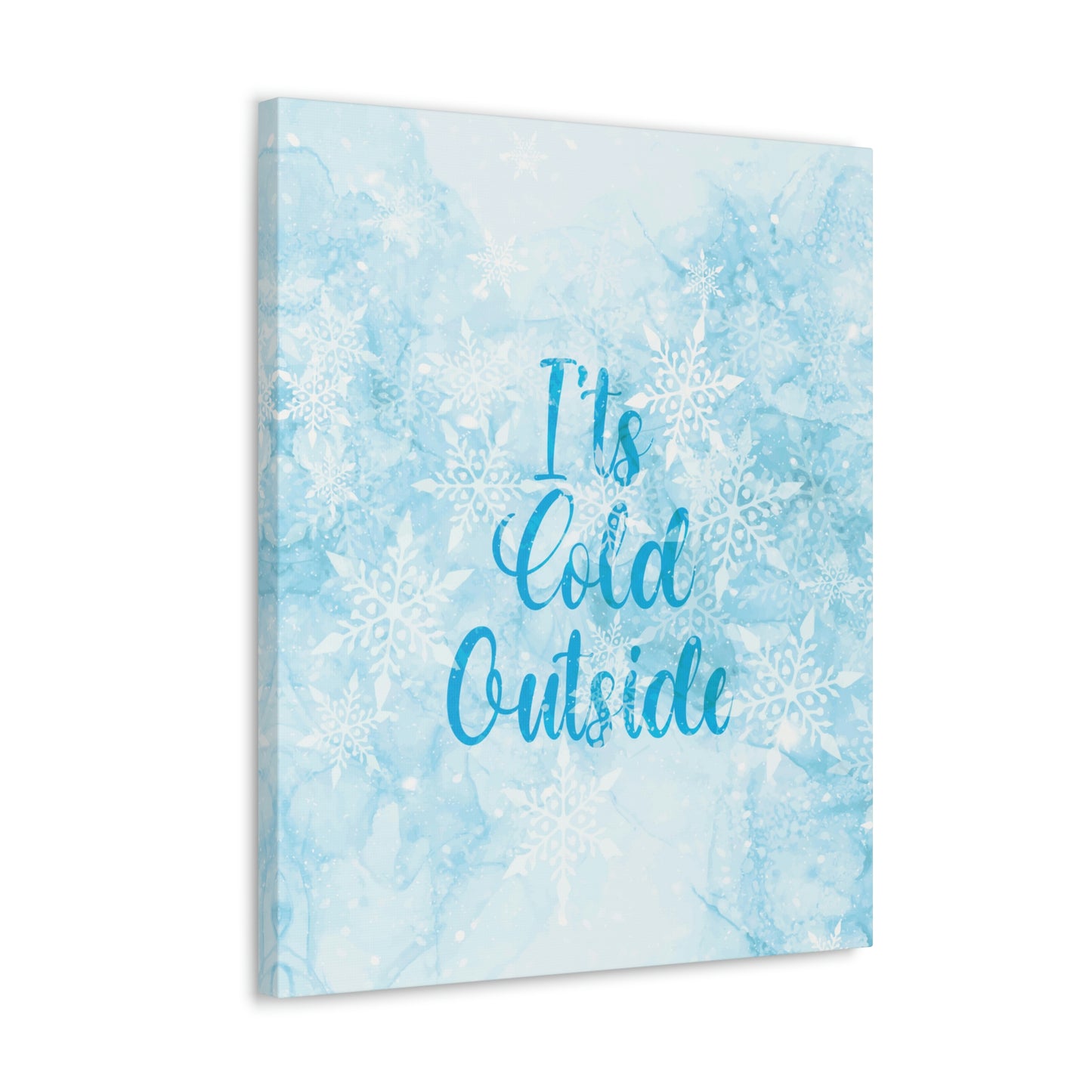 It`s Cold Outside Winter Snow Aesthetic Classic Art Canvas Gallery Wraps