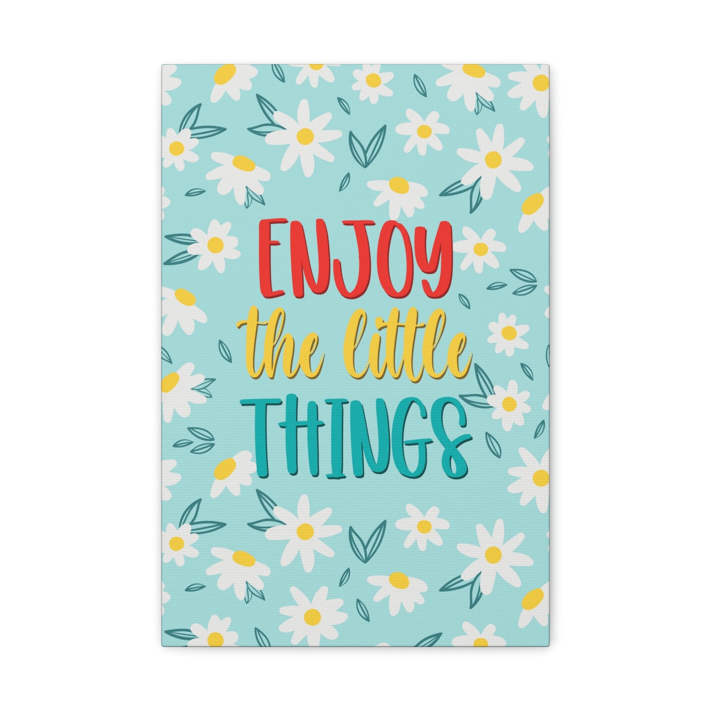 Enjoy The Little Things Aesthetic Classic Art Canvas Gallery Wraps