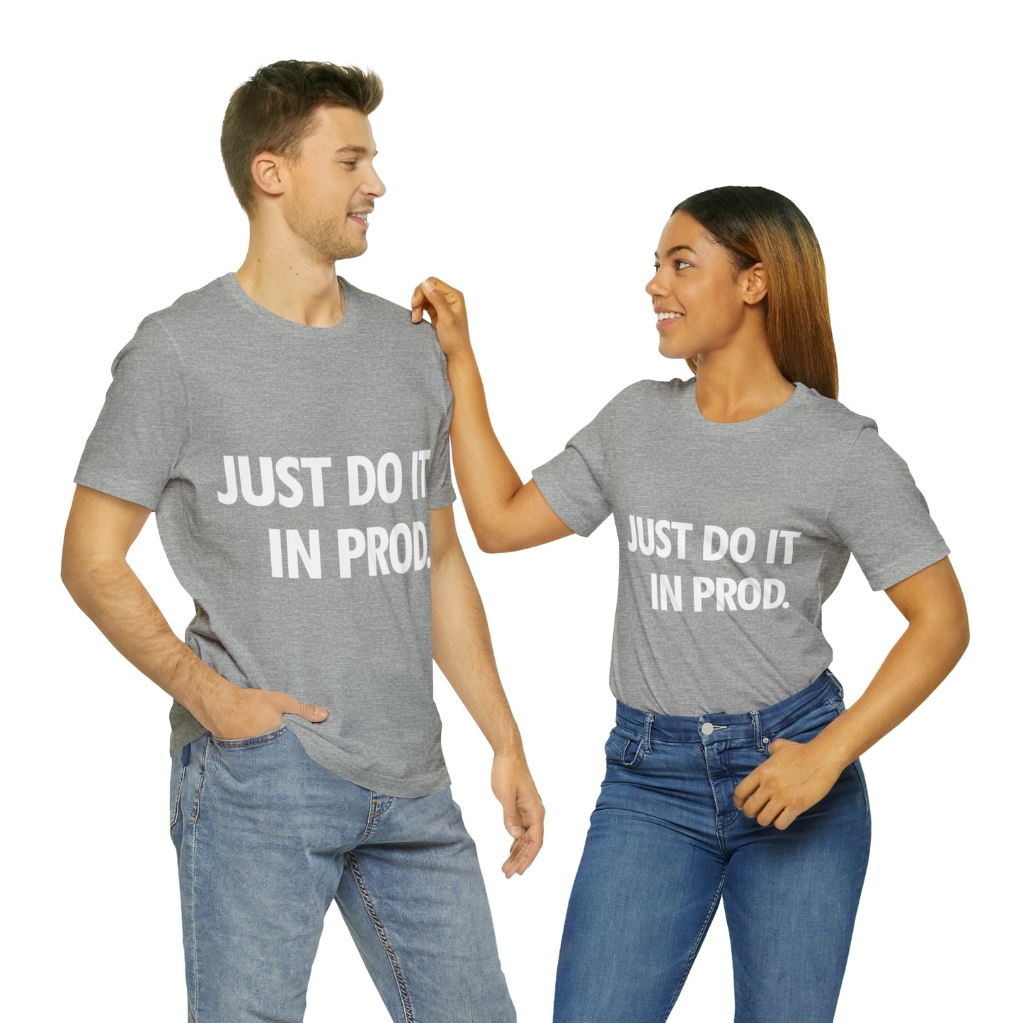 Just Do It In Prod Programming Jokes Programming Humor Unisex Jersey Short Sleeve T-Shirt