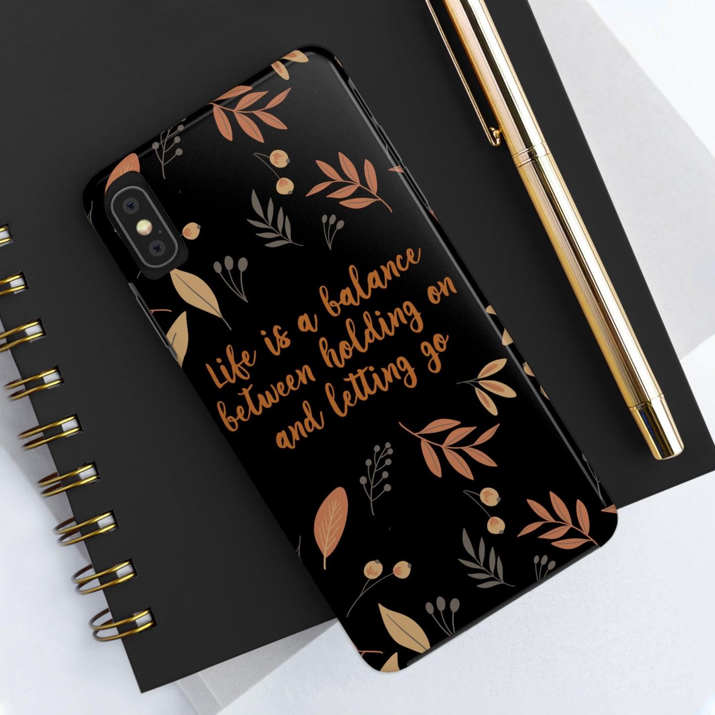 Life is a Balance Between Holding On and Letting Go Quotes Fall Print Tough Phone Cases Case-Mate