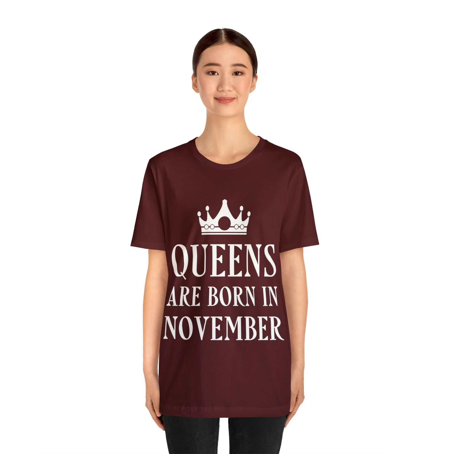 Queens Are Born in November Happy Birthday Unisex Jersey Short Sleeve T-Shirt