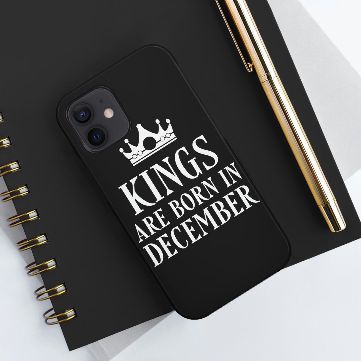 Kngs Are Born in December Happy Birthday Tough Phone Cases Case-Mate