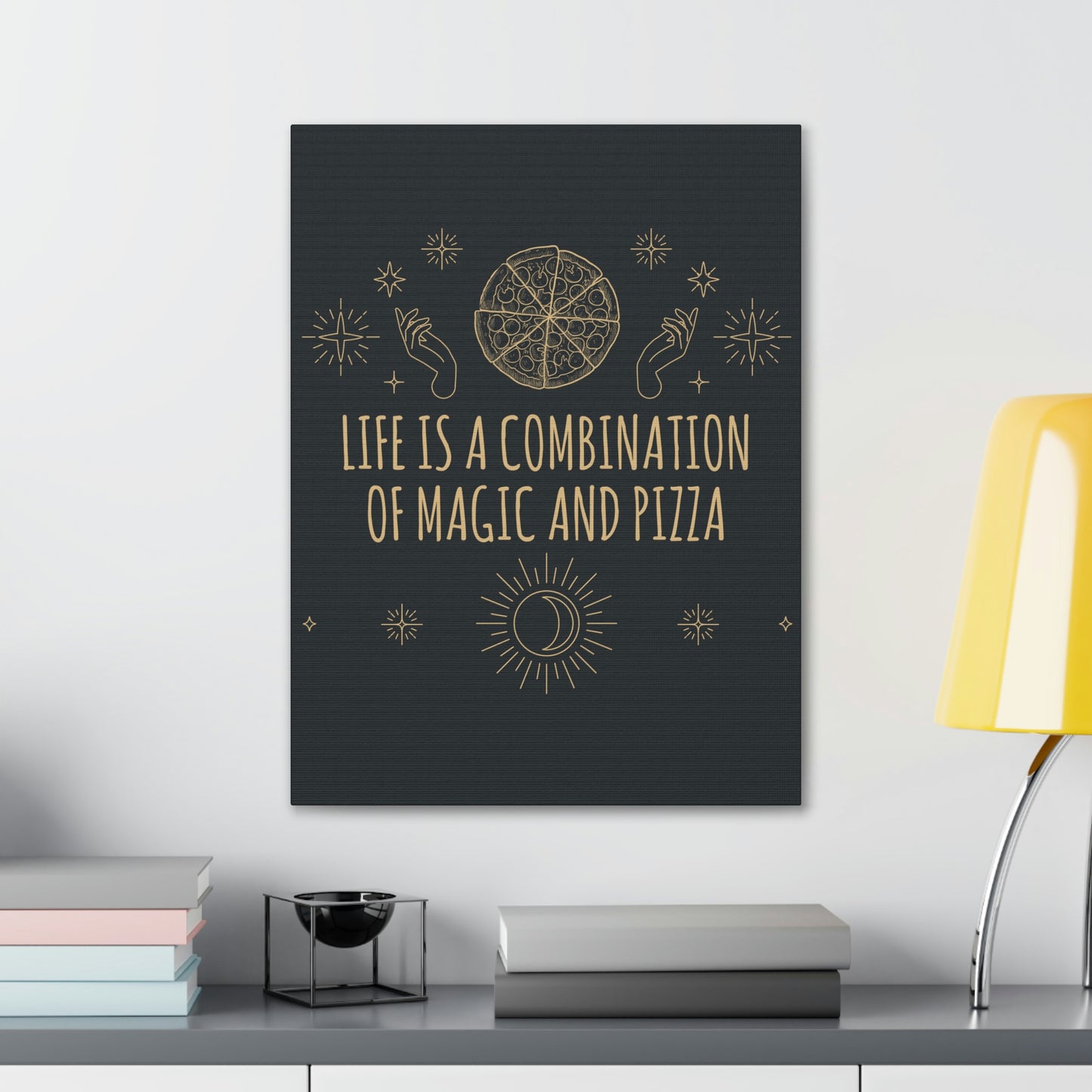 Life Is A Combination Of Magic And Pizza Love Funny Quotes Aesthetic Classic Art Canvas Gallery Wraps