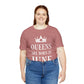 Queens Are Born in June Happy Birthday Unisex Jersey Short Sleeve T-Shirt