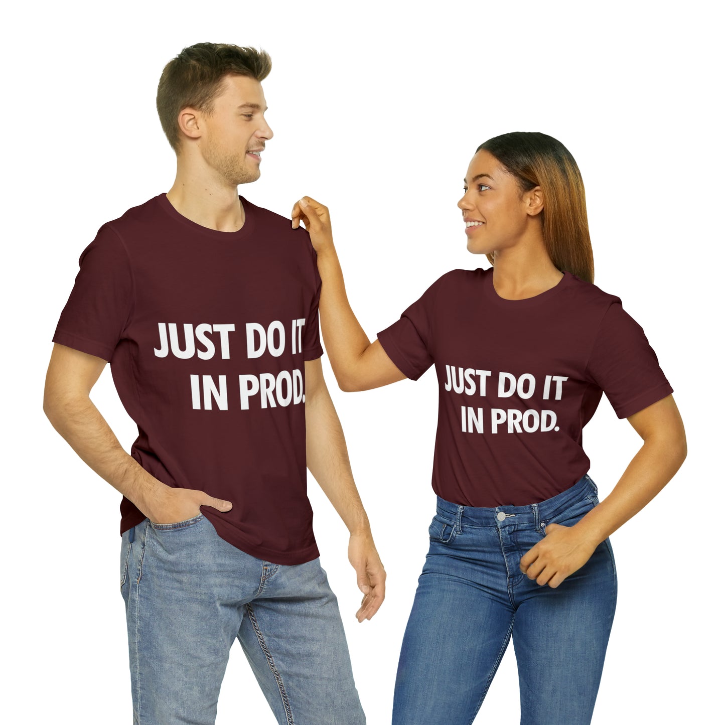 Just Do It In Prod Programming Jokes Programming Humor Unisex Jersey Short Sleeve T-Shirt