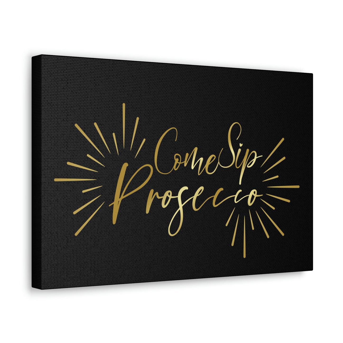 Come Sip Prosecco Party Wine Aesthetic Classic Art Canvas Gallery Wraps