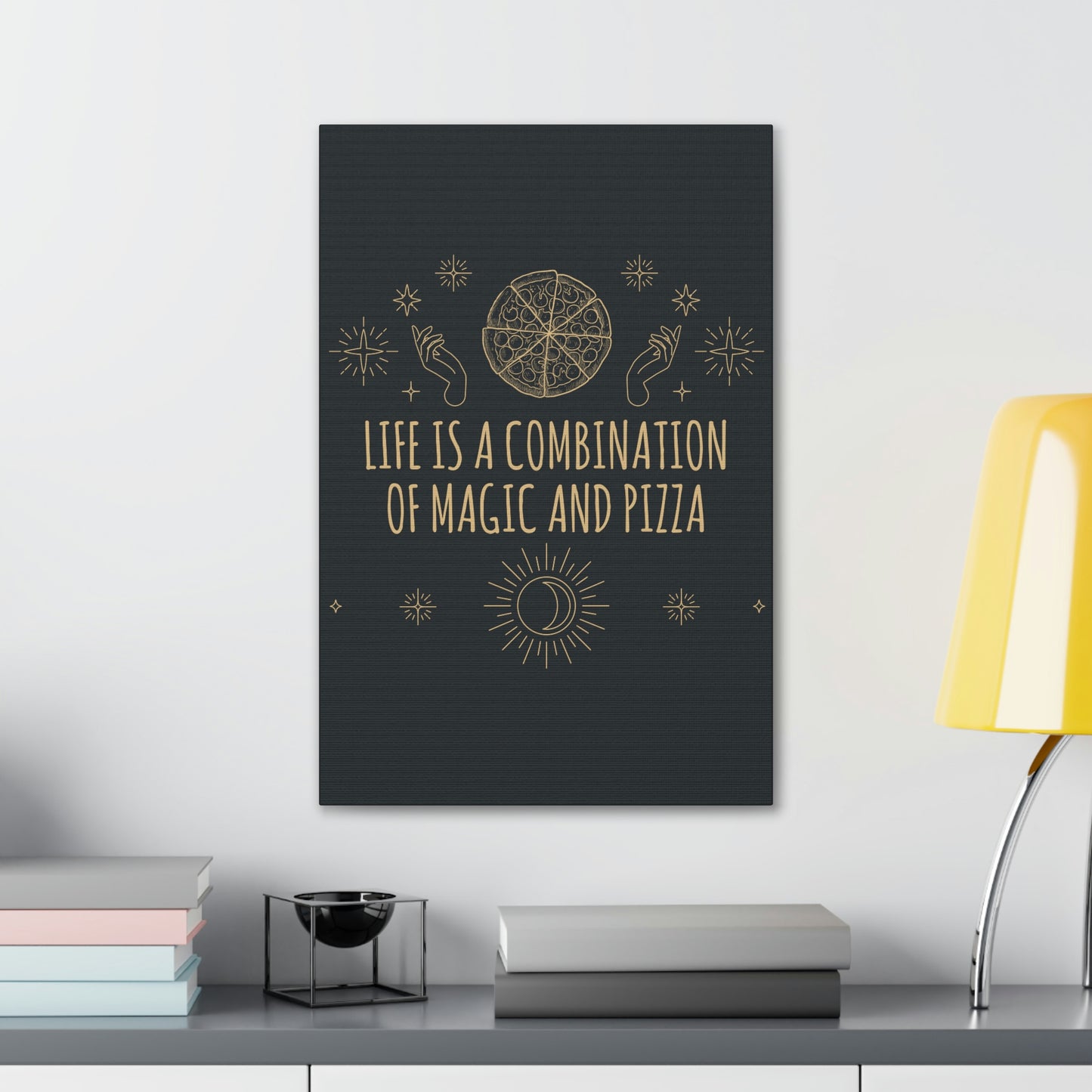 Life Is A Combination Of Magic And Pizza Love Funny Quotes Aesthetic Classic Art Canvas Gallery Wraps