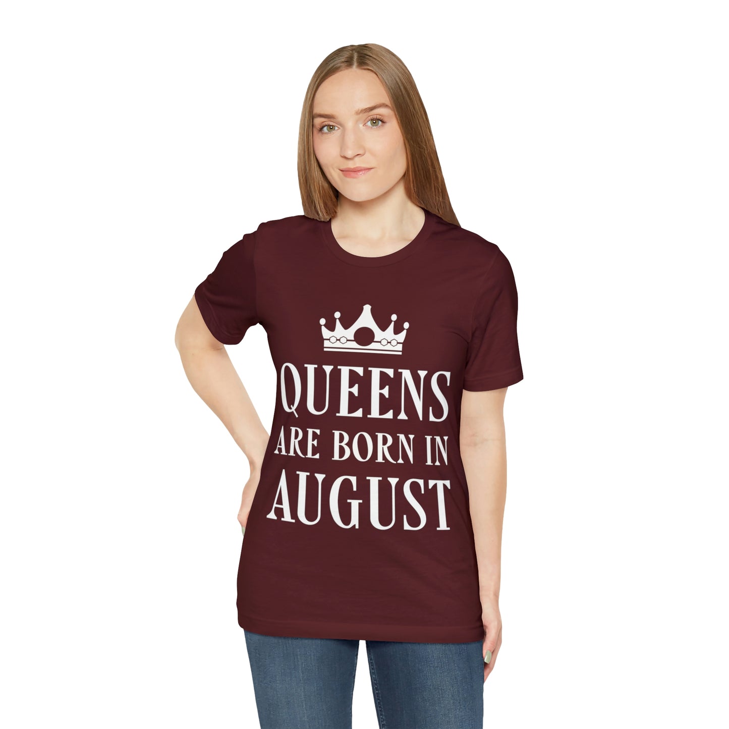 Queens Are Born in August Happy Birthday Unisex Jersey Short Sleeve T-Shirt