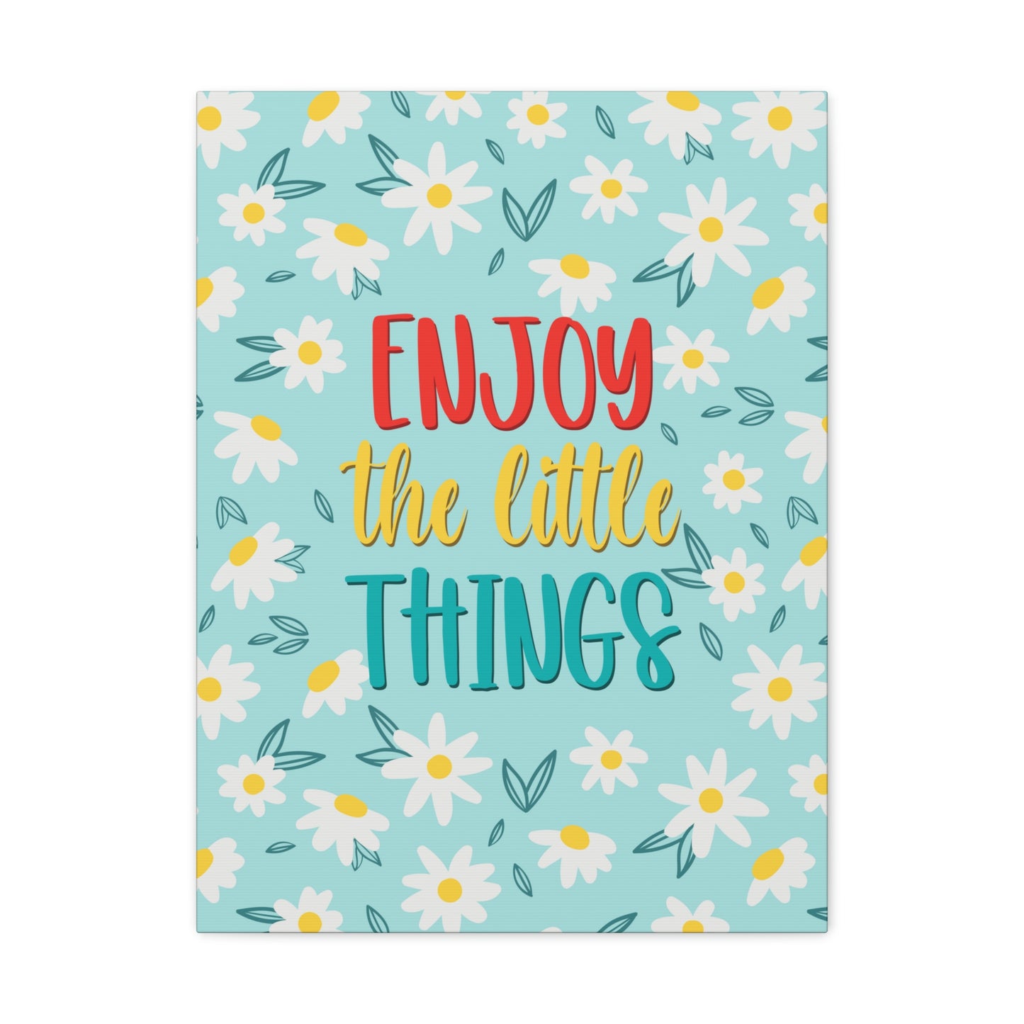 Enjoy The Little Things Aesthetic Classic Art Canvas Gallery Wraps