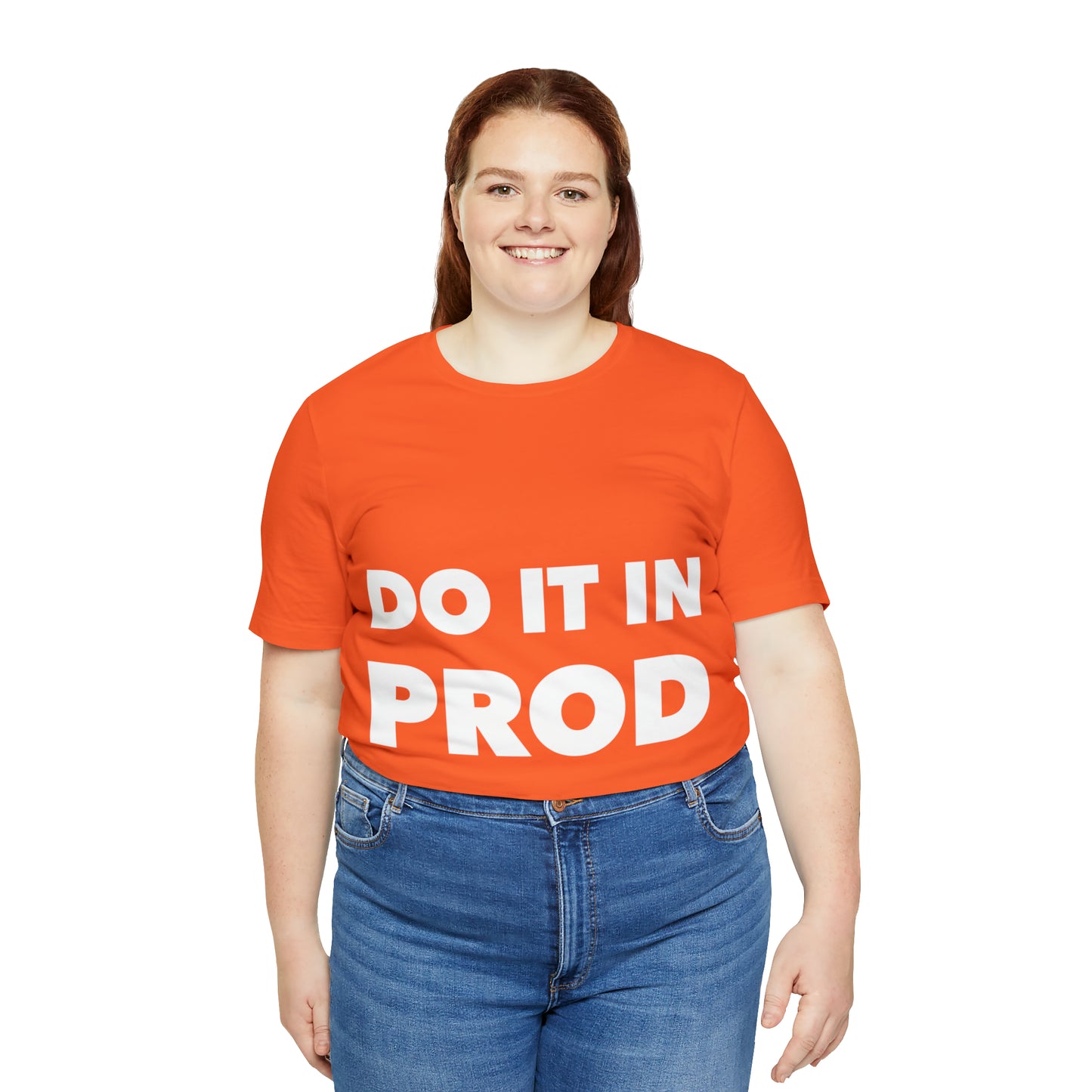 Just Do It In Prod Programming Jokes Programming Humor Unisex Jersey Short Sleeve T-Shirt