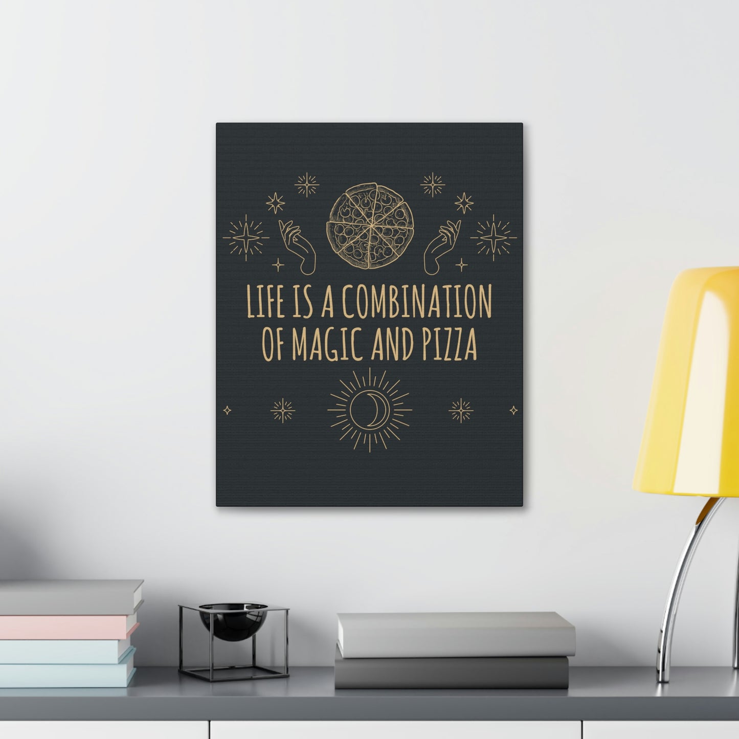 Life Is A Combination Of Magic And Pizza Love Funny Quotes Aesthetic Classic Art Canvas Gallery Wraps