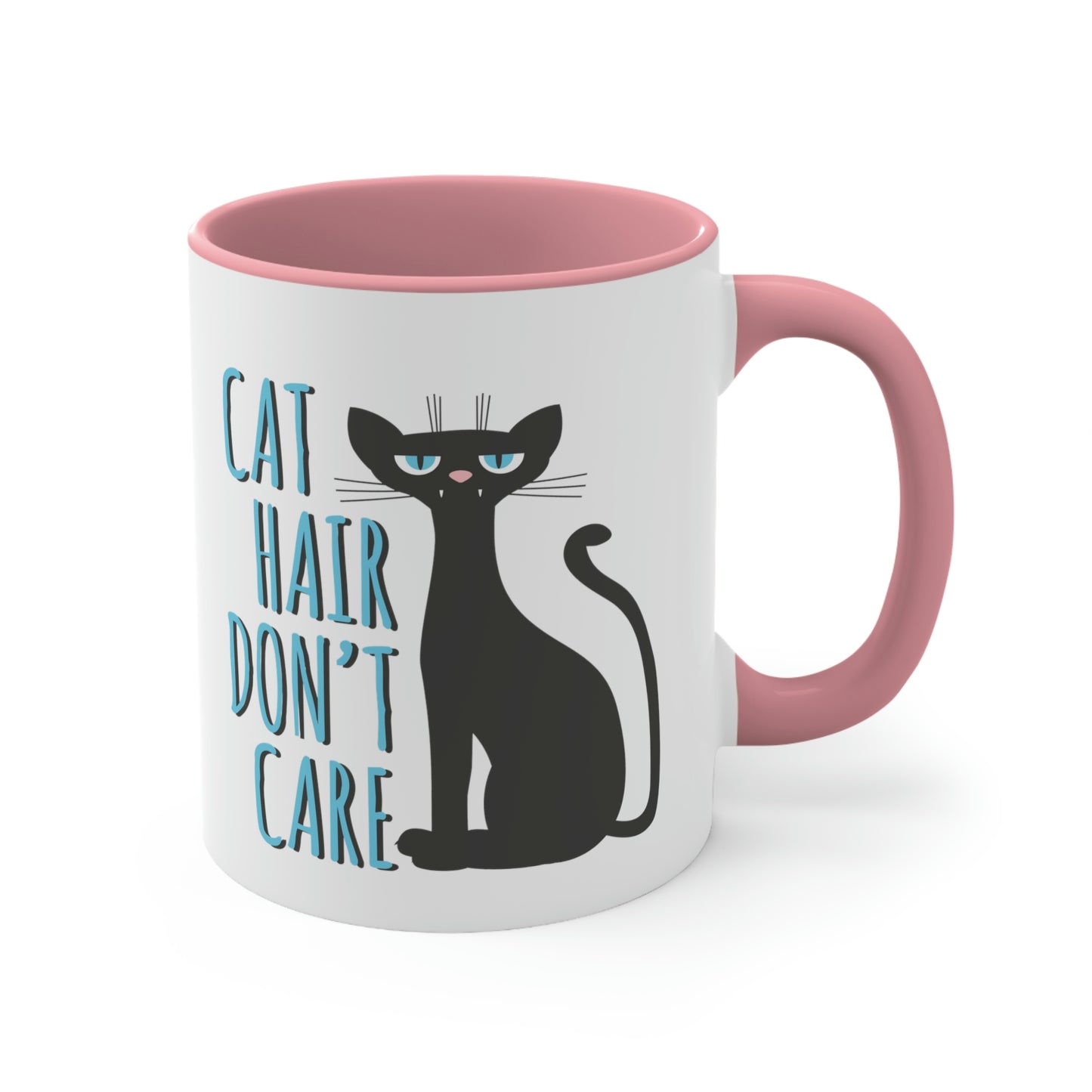 Cat Hair Don't Care Funny Cats Memes Classic Accent Coffee Mug 11oz