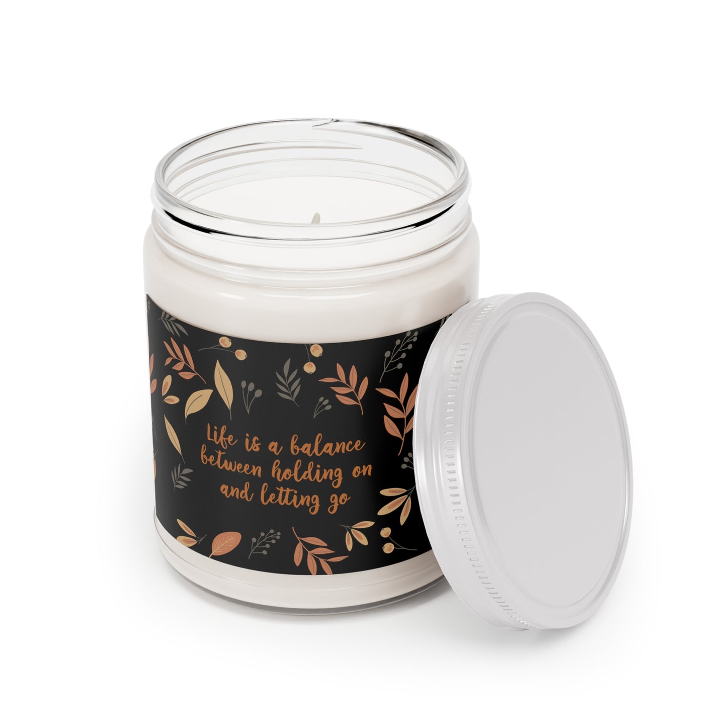 Life is a Balance Between Holding On and Letting Go Quotes Fall Print Scented Candle Up to 60hSoy Wax 9oz