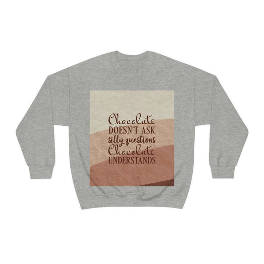 Chocolate Doesn’t Ask Questions Indulge in the Sweetness  Unisex Heavy Blend™ Crewneck Sweatshirt