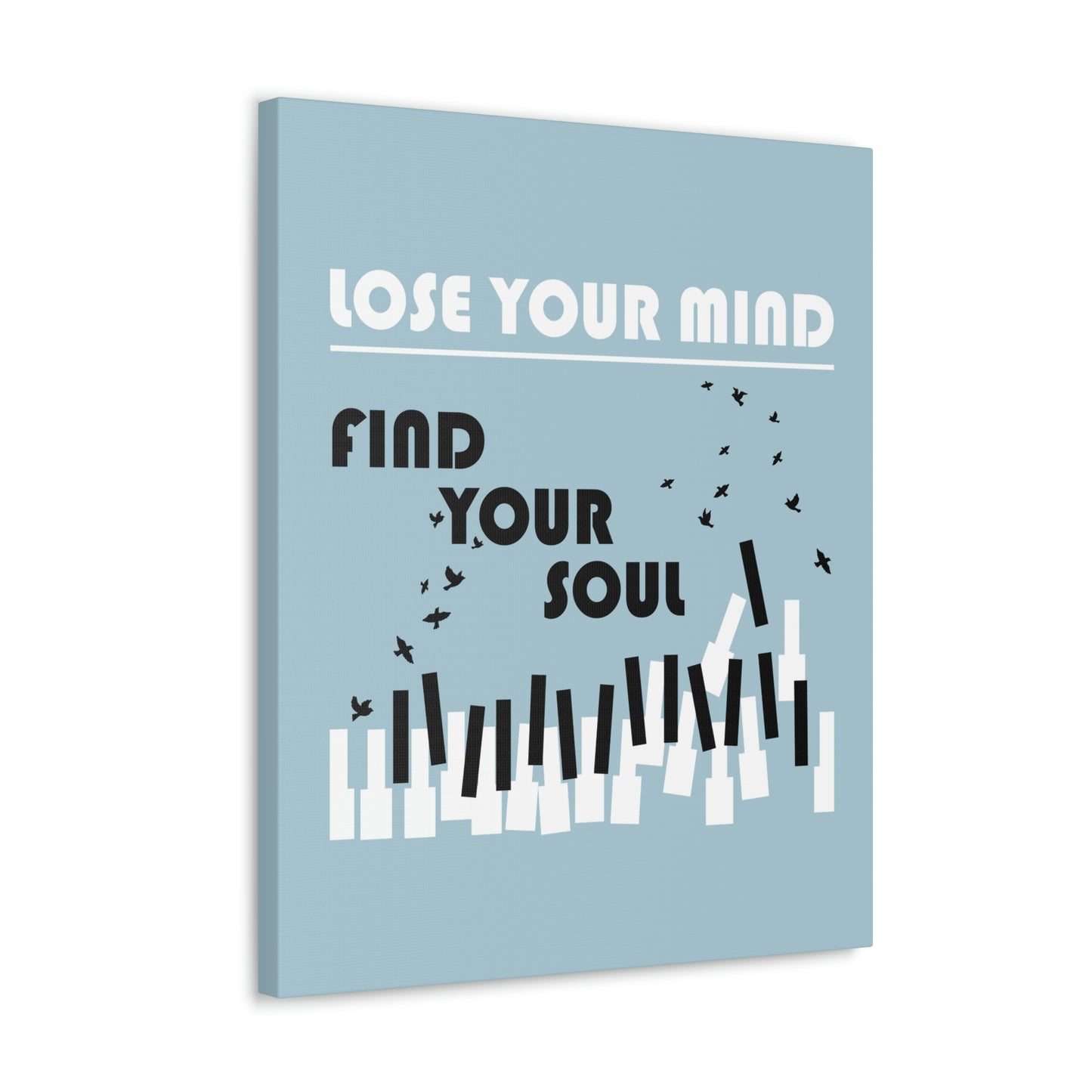 Lose Your Mind Find your Soul Flying birds Piano Keys Music Aesthetic Classic Art Canvas Gallery Wraps