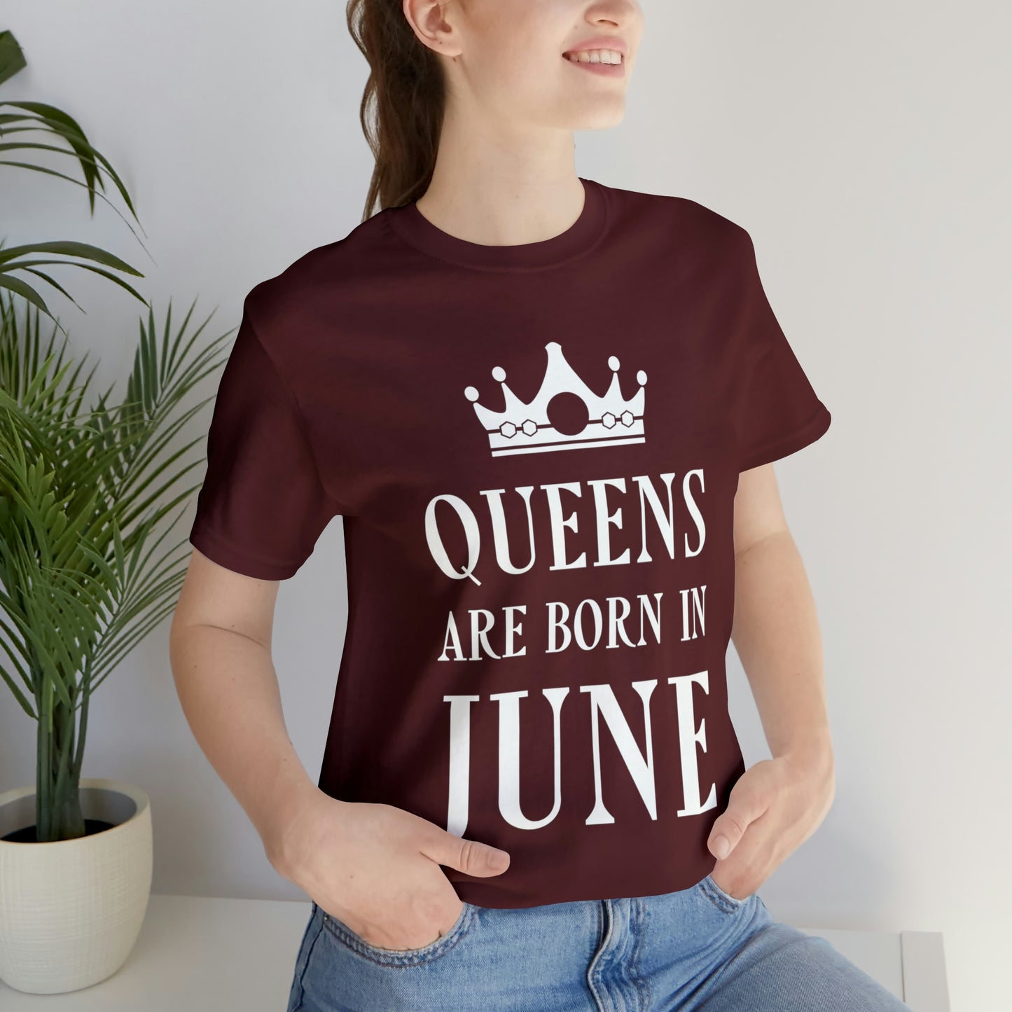 Queens Are Born in June Happy Birthday Unisex Jersey Short Sleeve T-Shirt