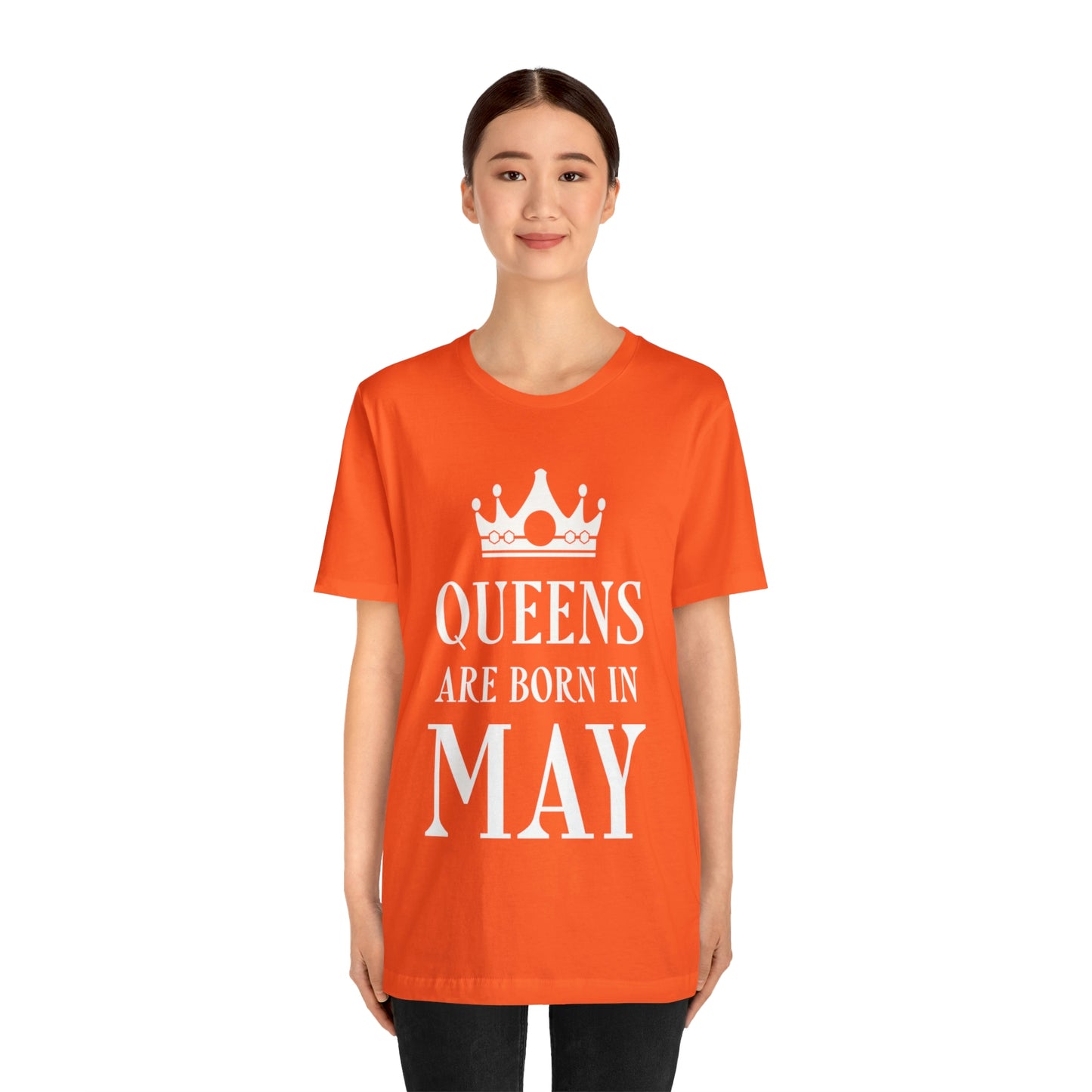 Queens Are Born in May Happy Birthday Unisex Jersey Short Sleeve T-Shirt