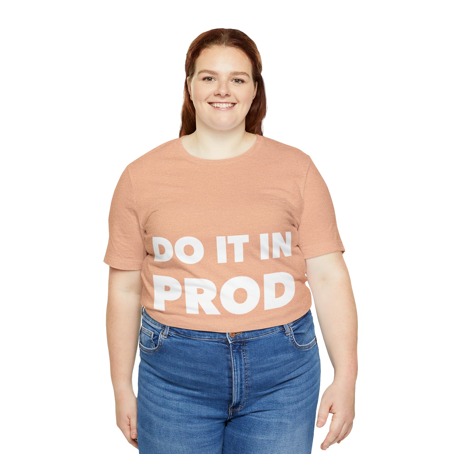 Just Do It In Prod Programming Jokes Programming Humor Unisex Jersey Short Sleeve T-Shirt